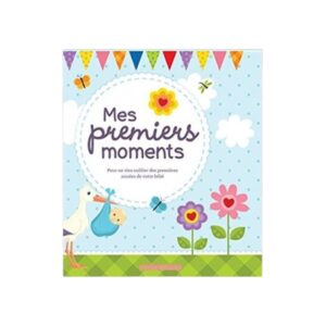 Mes premiers moments